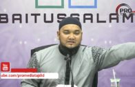 30-07-2017 Ustaz Muhammad Faiz : Syarah Syamail Muhammadiyah | Bab Akhlak Rasulullah ﷺ