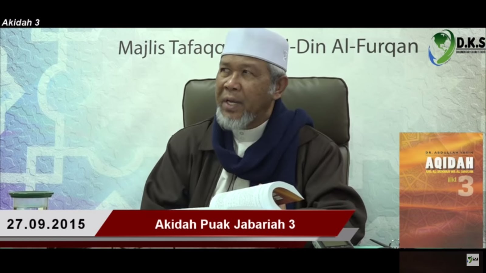 27-09-15 Akidah 3: Akidah Jabariah 3  DR ABDULLAH 