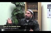 Lives Of The Sahabah: Abdullah Ibn Mas’ud (pt.3)