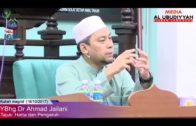 18-10-2017 YBhg Ustaz Ahmad Jailani || Harta Dan Pengaruhnya