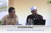 13 Mac 2016 | Dr Rozaimi Ramle || Sejarah Imam Bukhari & Imam Muslim SESI 1:2