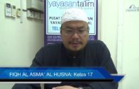 Yayasan Ta’lim: Fiqh Al-Asma’ Al-Husna [07-02-17]