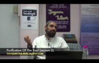 Yayasan Ta’lim: Purification Of The Soul (Session 2) [04-07-13]