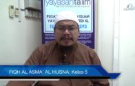 Yayasan Ta’lim: Fiqh Al-Asma’ Al-Husna [01-11-16]