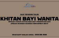 Q&A Yayasan Ta’lim: Khitan Bayi Wanita