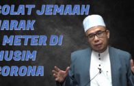 DR MAZA – Solat Jemaah Jarak 1 Meter Di Musim Corona