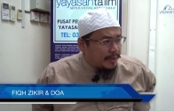 Yayasan Ta’lim: Fiqh Zikir & Doa [08-03-17]