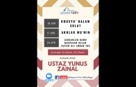 Yayasan Ta’lim: Khusyu’ Dalam Solat  [10-04-2020]