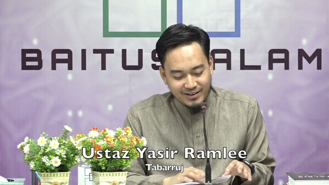 20200215 Ustaz Yasir Ramlee : Tabarruj