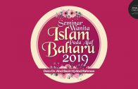 (Bahagian 2) Seminar Wanita Islam Pada Alaf Baharu 2019 | Dato Dr. Abd Basit Hj Abd Rahman