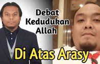 Debat Kedudukan Allah Di Atas Arasy | Ustaz Abu Syafiq & Ustaz Salman Ali