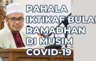 DR MAZA – Pahala Iktikaf Bulan Ramadhan Di Musim Covid-19