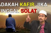 Dr. Rozaimi – Adakah Kafir Jika Tinggal Solat?