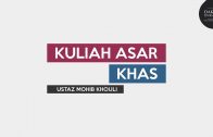 Kuliah Asar Khas | Ustaz Mohib Khouli