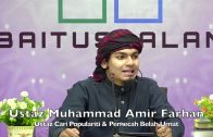 20200222 Ustaz Muhammad Amir Farhan : Ustaz Cari Populariti & Pemecah Belah Umat?