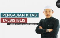 [SIRI 25] Kitab Talbis Iblis | Ustaz Ahmad Al-Qarni Edrus