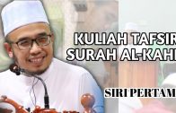 “Tafsir Surah Al-Kahfi” SS Dato Dr MAZA