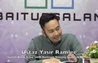 20190630 Ustaz Yasir Ramlee : Syarah Kitab Rasul SAW Berkisah Tentang Syurga & Neraka