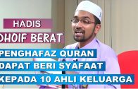 Status Hadis “Penghafaz Quran Dapat Beri Syafaat Kepada 10 Ahli Keluarga” – Dr Rozaimi