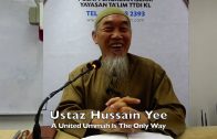 20191103 Ustaz Hussain Yee : A United Ummah Is The Only Way