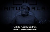 [RINGKAS]20191111 Ustaz Abu Mubarak : Salafiah Vs Asya’irah Apakah Hanya?