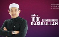[SIRI 13] 1000 Sunnah Harian Rasulullah| Ustaz Ahmad Al-Qarni Edrus