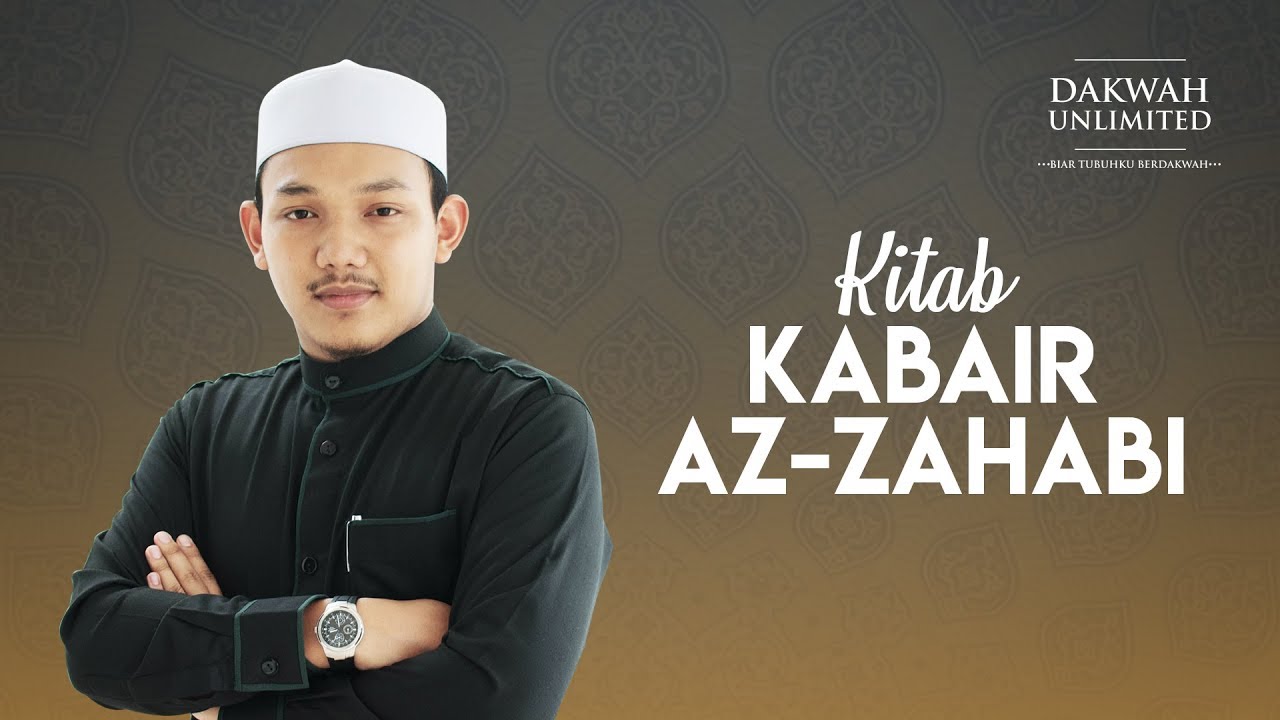 [SIRI 13] Kitab Kabair Az-Zahabi | Ustaz Ahmad Al-Qarni Edrus