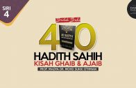 [SIRI 4] Bedah Kitab: 40 Hadith Sahih Kisah Ghaib & Ajaib | Prof. Madya Dr. Mohd Sukki Othman