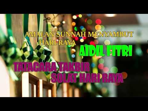 Ustaz Mohd Khairil Anwar Amalan Sunnah Menyambut Hari Raya Aidilfitri