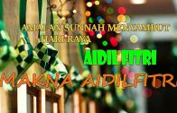 Ustaz Mohd Khairil Anwar : Amalan Sunnah Menyambut Hari Raya AidilFitri Part 1