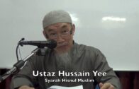 20180905 Ustaz Hussain Yee : Syarah Hisnul Muslim
