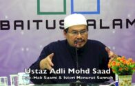 20190202 Ustaz Adli Mohd Saad : Hak-Hak Suami & Isteri Menurut Sunnah