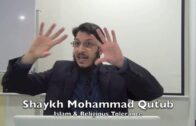 20190321 Shaykh Mohammad Qutub : Islam & Religious Tolerance