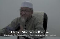 20190427 Ustaz Shofwan Badrie : The Code Of Conduct 6th( Syarah Al Adab Al Mufrad)