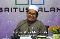 20190506 Ustaz Abu Mubarak : Syarah Aqidah Tahawiah