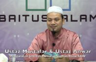 20190804 Ustaz Mustafar & Ustaz Anwar : Pengurusan Jenazah Menurut Sunnah Rasul SAW