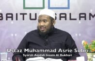 20190902 Ustaz Muhammad Asrie Sobri : Syarah Aqidah Imam Al Bukhari