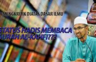 Dr Rozaimi Ramle : Kedudukan Hadis Membaca Surah Al-kahfi