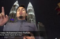 [RINGKAS]20181229 Ustaz Muhammad Amir Farhan : Berlaku Baiklah Kepada Ibu & Bapa