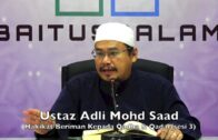 20171119 Ustaz Adli Mohd Saad : Hakikat Beriman Kepada Qadha & Qadar(sesi 3)