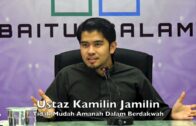 20171202 Ustaz Kamilin Jamilin : Tidak Mudah Amanah Dalam Berdakwah