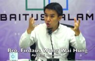 20171230 Bro. Firdaus Wong Wai Hung : Apa Lagi Alasanmu ?