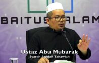 20180101 Ustaz Abu Mubarak : Syarah Aqidah Tahawiah