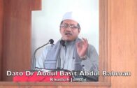 20180309 Dato Dr Abdul Basit Abdul Rahman : Khutbah Jumaat