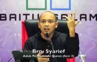 20180331 Bro. Syarief : Adab Pembaca Al Quran(sesi 3)