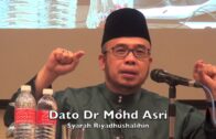 20180421 Dato Dr Mohd Asri : Syarah Riyadhushalihin