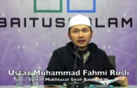 20180705 Ustaz Muhammad Fahmi Rusli : Syarah Mukhtasar Sirah Rasul SAW