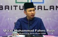 20180830 Ustaz Muhammad Fahmi Rusli : Syarah Mukhtasar Sirah Rasul SAW