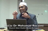 20181214 Ustaz Dr Mohamad Rozaimi : Daurah Ulum Hadith Ibn Al Mulaqqin