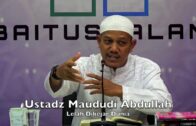 20190330 Ustadz Maududi Abdullah : Lelah Dikejar Dunia